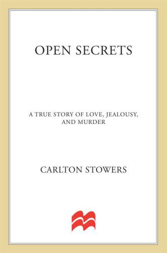 Open secrets: a true story of love, jealousy, and murder