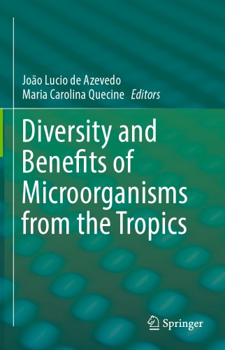 Diversity and benefits of microorganisms from the tropics