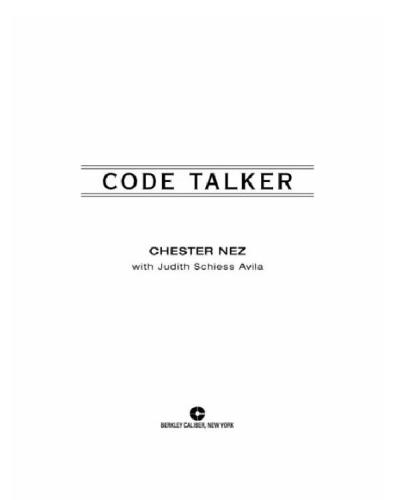 Code talker: the first and only memoir by one of the original navajo code talkers of wwii