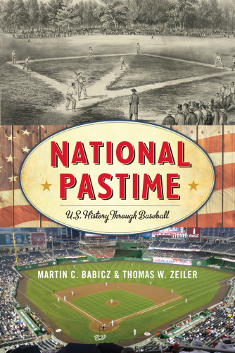 National pastime U.S. history through baseball