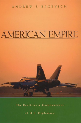 American empire the realities and consequences of U