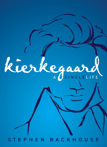 Kierkegaard: a single life