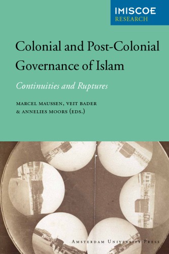 Colonial and Post-Colonial Governance of Islam: Continuities and Ruptures