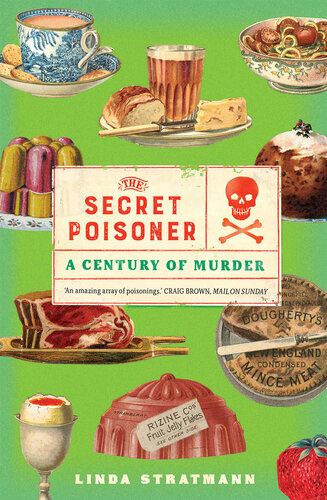 The Secret Poisoner: A Century of Murder