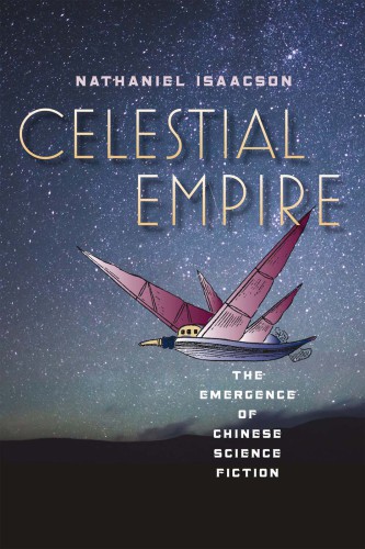 Celestial empire the emergence of Chinese science fiction