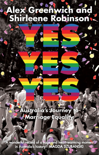 Yes Yes Yes: Australia's Journey to Marriage Equality