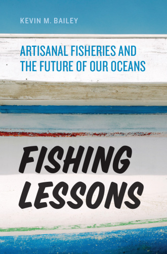 Fishing lessons: artisanal fisheries and the future of our oceans