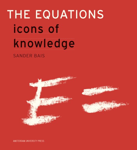 The equations: icons of knowledge