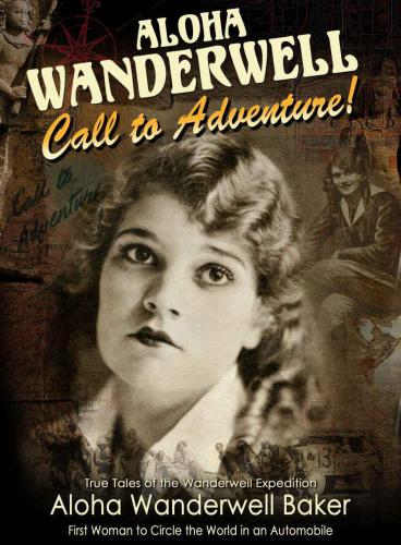 Aloha Wanderwell 'Call to Adventure'