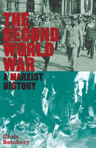 The Second World War: A Marxist History