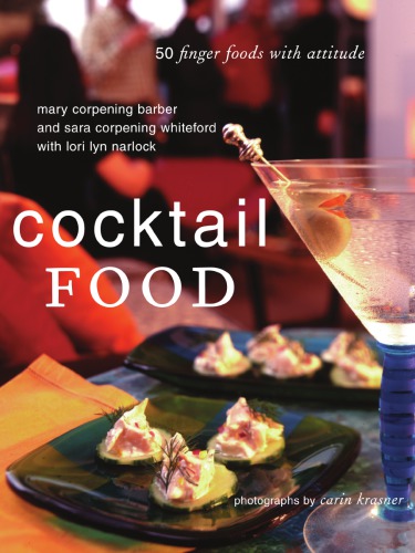 Cocktail food: 50 finger foods with attitude