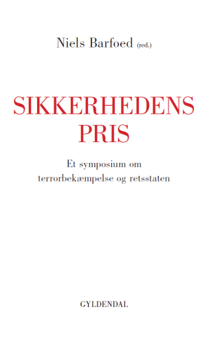 Sikkerhedens pris: et symposium om terrorbekæmpelse og retsstaten