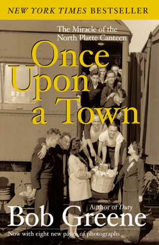 Once Upon a Town: The Miracle of the North Platte Canteen