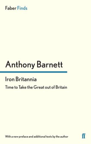 Iron Britannia: time to take the Great out of Britain