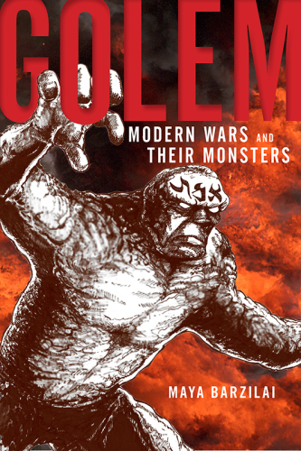 Golem: modern wars and their monsters