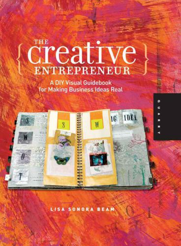 The Creative Entrepreneur: A DIY Visual Guidebook for Making Business Ideas Real