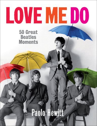 Love me do: 50 great Beatles moments