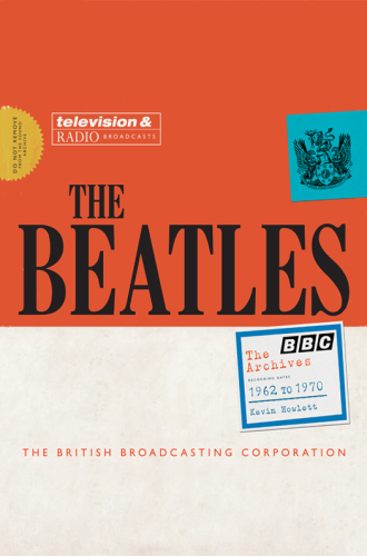 The Beatles: the BBC Archives: 1962-1970