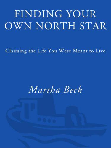 Finding Your Own North Star: Claiming the Life You Were Meant to Live