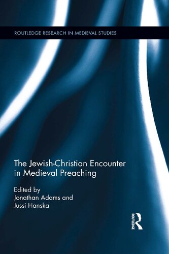 The Jewish-Christian Encounter in Medieval Preaching