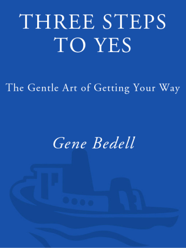 3 steps to yes: the gentle art of getting your way