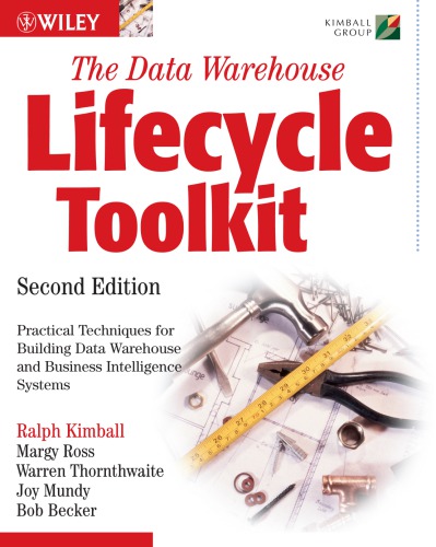 The Data Warehouse Lifecycle Toolkit