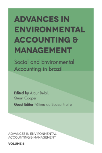 Advances in environmental accounting et management, volume 6: social and environmental accounting in Brazil