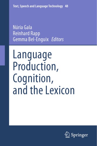 Language production, cognition, and the lexicon