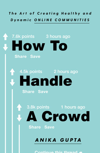 How to Handle a Crowd: The Art of Creating Healthy and Dynamic Online Communities