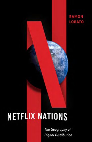 Netflix Nations: The Geography of Digital Distribution