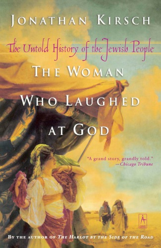 The woman who laughed at God: the untold history of the Jewish people