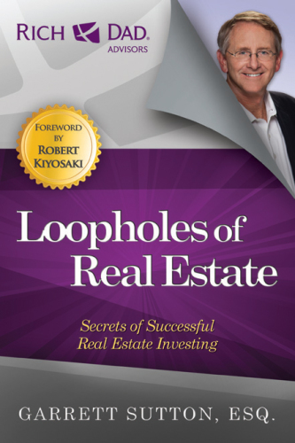 Loopholes of real estate: secrets of successful real estate investing