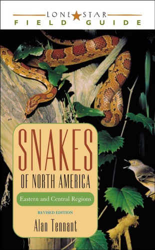 Snakes of North America: eastern and central regions