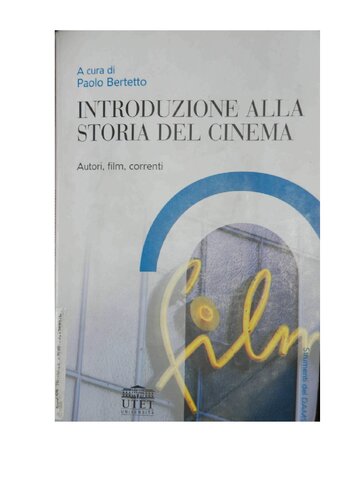 Introduzione alla storia del cinema. Autori, film, correnti