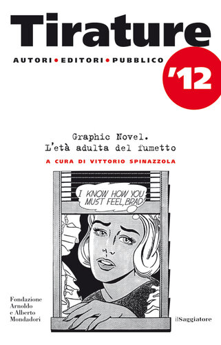 Tirature '12. Graphic novel. L’età adulta del fumetto