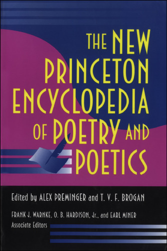 The New Princeton Encyclopedia of Poetry and Poetics