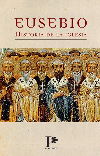 Historia de la Iglesia. Libros I y II