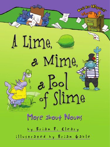 A Lime, a Mime, a Pool of Slime: More About Nouns