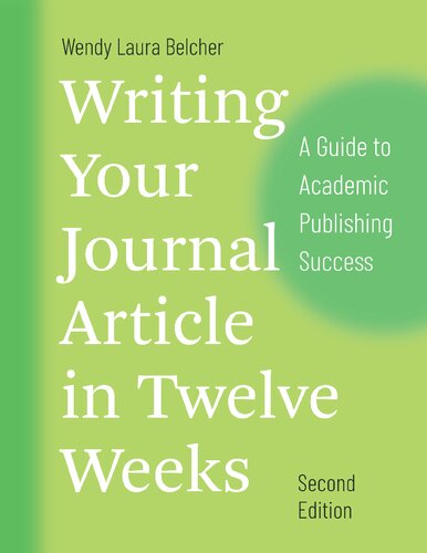 Writing your journal article in 12 weeks : a guide to academic publishing success