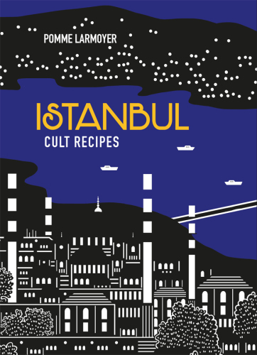 Istanbul Cult Recipes