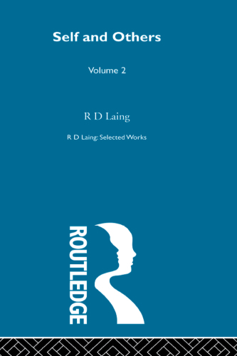 Self and Others: Selected Works of R d Laing Vol 2