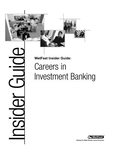 Careers in Investment Banking,2005 Edition: WetFeet Insider Guide