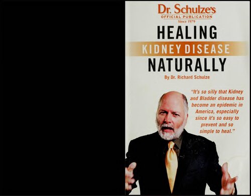 Healing Kidney and Bladder Disease Naturally Dr Richard Shulze