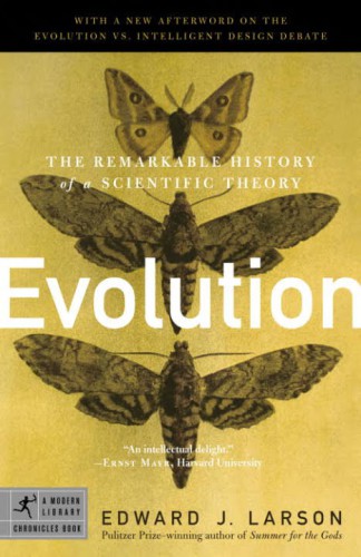 Evolution: The Remarkable History of a Scientific Theory