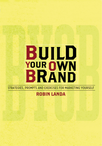 Build Your Own Brand: Strategies, Prompts and Exercises for Marketing Yourself