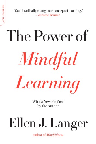 The power of mindful learning