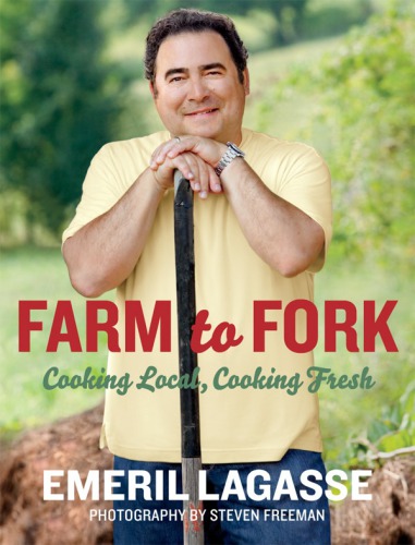 Farm to fork: cooking local, cooking fresh