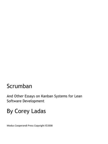 Scrumban: and other essays on Kanban System for lean software develoment