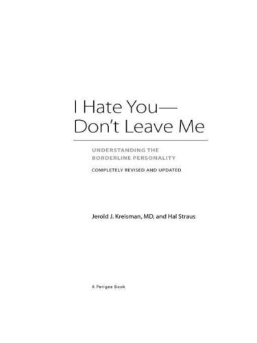 I hate you-- don't leave me: understanding the borderline personality