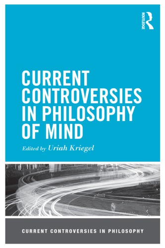 Current controversies in philosophy of mind